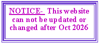 Text Box: NOTICE-  This website can not be updated or changed after Oct 2026